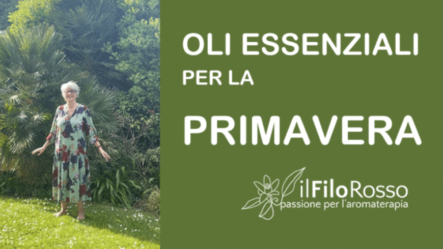 I migliori oli essenziali per la primavera