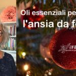 Oli essenziali per ansia da festività