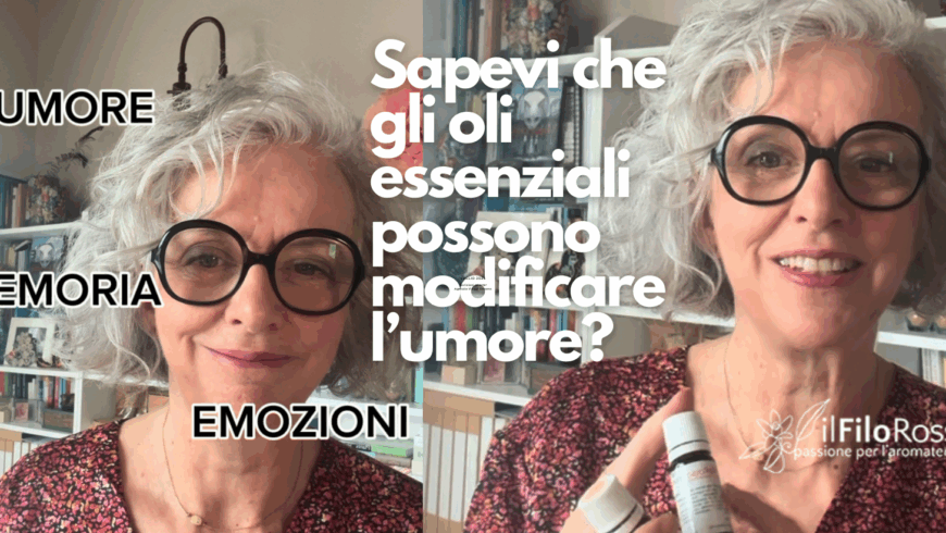Sapevi che gli oli essenziali possono modificare l’umore? 
