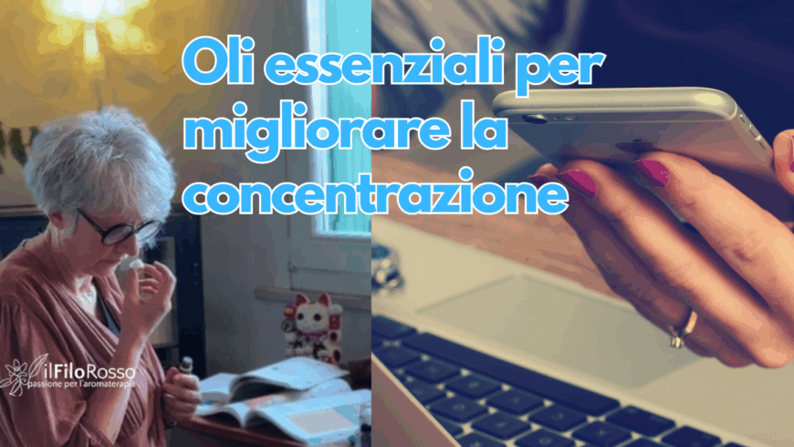 Oli essenziali per migliorare la concentrazione